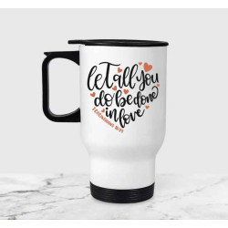 مج حراري - Let All You Do Be Done In Love White